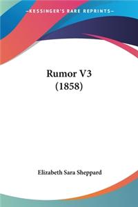 Rumor V3 (1858)