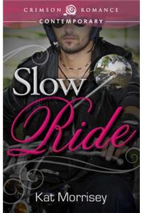 Slow Ride