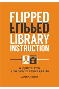 Flipped Library Instruction