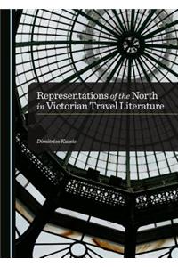 Representations of the North in Victorian Travel Literature