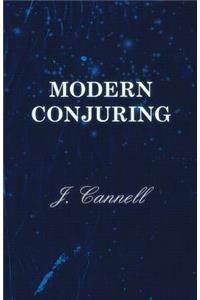 Modern Conjuring