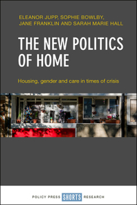 New Politics of Home: Housing, Gender and Care in Times of Crisis