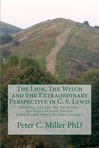 The Lion, The Witch and the Extraordinary Perspective in C. S. Lewis