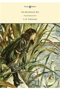 The Brushwood Boy - Illustrated by F. H. Townsend