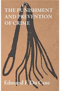 Punishment and Prevention of Crime