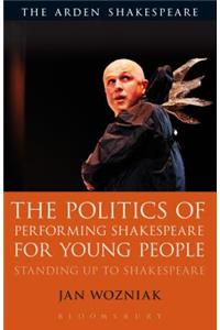 The Politics of Performing Shakespeare for Young People