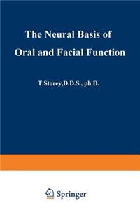 The Neural Basis of Oral and Facial Function