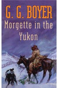 Morgette in the Yukon