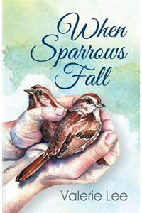 When Sparrows Fall