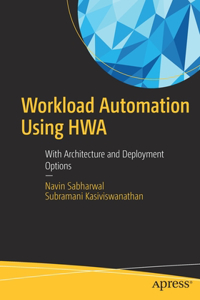 Workload Automation Using Hwa