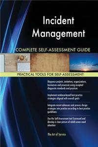 Incident Management Complete Self-Assessment Guide