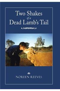 Two Shakes of a Dead Lamb's Tail