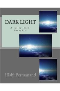 Dark Light