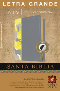 Santa Biblia Ntv, Edición Compacta, Letra Grande (Sentipiel, Gris/Amarillo, Índice, Letra Roja)