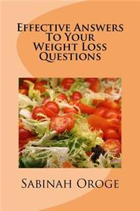 Effective Answers to Your Weight Loss Questions