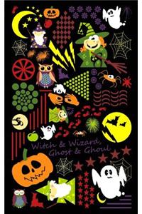 Witch & Wizard, Ghost & Ghoul