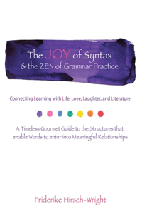 The Joy of Syntax and the Zen of Grammar Practice