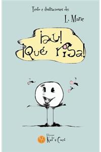 Ay! Que Risa!