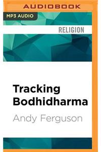 Tracking Bodhidharma