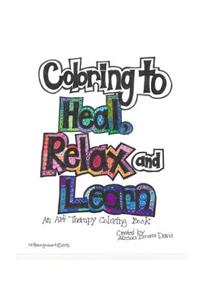 Coloring to Heal, Relax and Learn