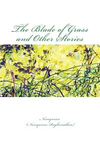 Blade of Grass and Other Stories