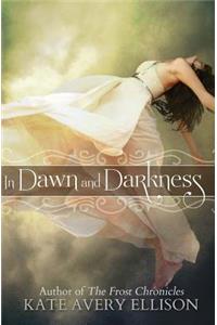 In Dawn and Darkness