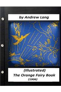 The Orange Fairy Book (1906) by Andrew Lang (Children's Classics)
