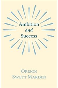 Ambition and Success