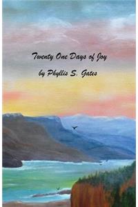 Twenty One Days of Joy