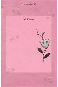 Your Notebook! My Poems