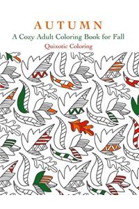 Autumn: A Cozy Adult Coloring Book for Fall