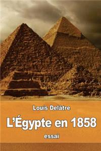 L'Égypte en 1858