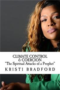 Climate Control & Coercion 