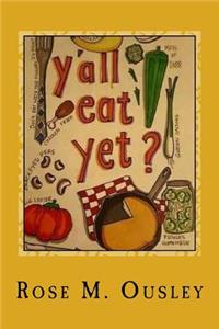 Y'all Eat Yet?