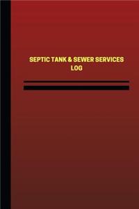 Septic Tank & Sewer Services Log (Logbook, Journal - 124 pages, 6 x 9 inches)