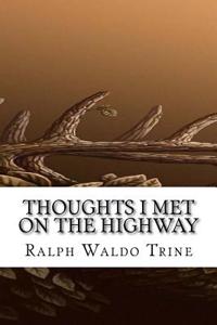 Thoughts I Met on the Highway