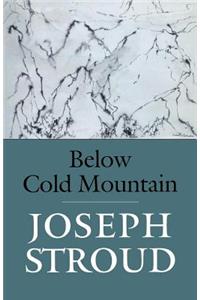 Below Cold Mountain