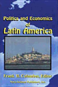 Politics & Economics of Latin America, Volume 1