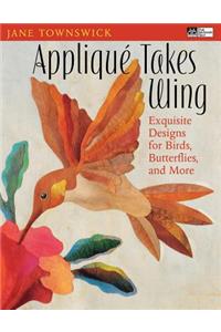 Appliqué Takes Wings