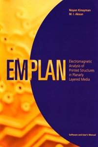 EMPLAN: Electromagnetic Analysis of Printed Structures in Planary Layered Media, Software and Userís Manual