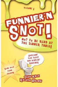 Funnier'n Snot, Volume 1