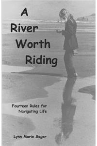 A River Worth Riding