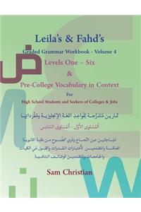 Leila's & Fahd's Graded Grammar Workbook - Volume 4 & Pre-College Vocabulary in Context for Arab Seekers of English-Speaking Colleges