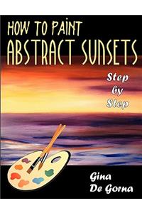 How to Paint Abstract Sunsets