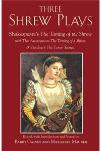 Three Shrew Plays