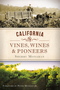 California Vines, Wines & Pioneers