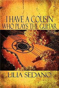 I Have a Cousin Who Plays the Guitar