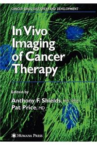 In Vivo Imaging of Cancer Therapy