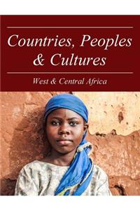 Countries, Peoples and Cultures: Western & Central Africa