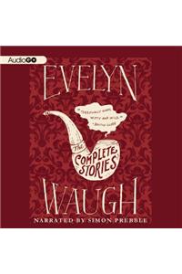 Evelyn Waugh: The Complete Stories